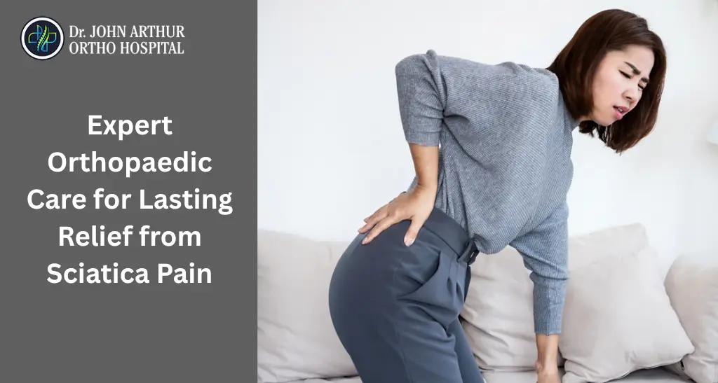 Sciatica Treatment in Avadi: Expert Orthopaedic Care for Lasting Relief
