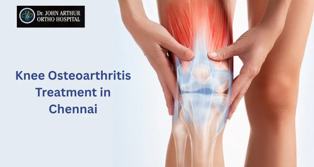 Knee Osteoarthritis Treatment in Chennai: Symptoms, Causes, Exercises, Diet and Treatment Options